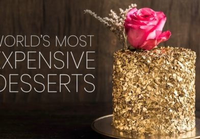 Top 10 Most Expensive Desserts Around the World | How Much Would You Pay For A Dessert?