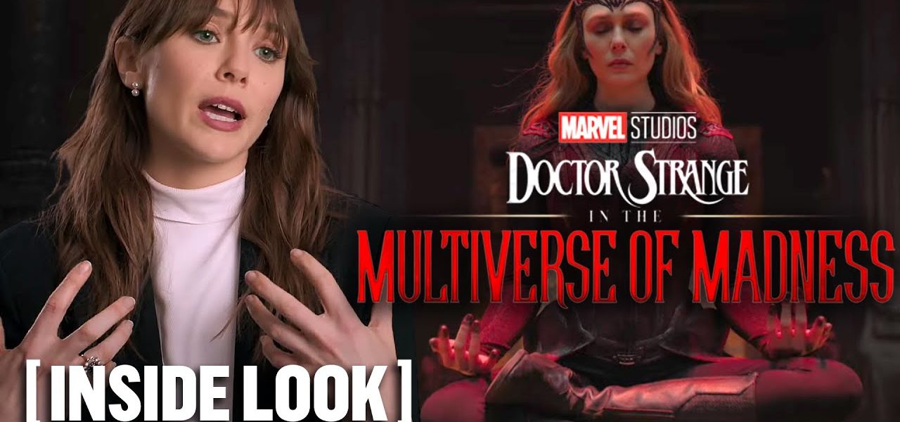 Marvel's Doctor Strange in the Multiverse of Madness - *NEW* Inside Look Starring Elizabeth Olsen