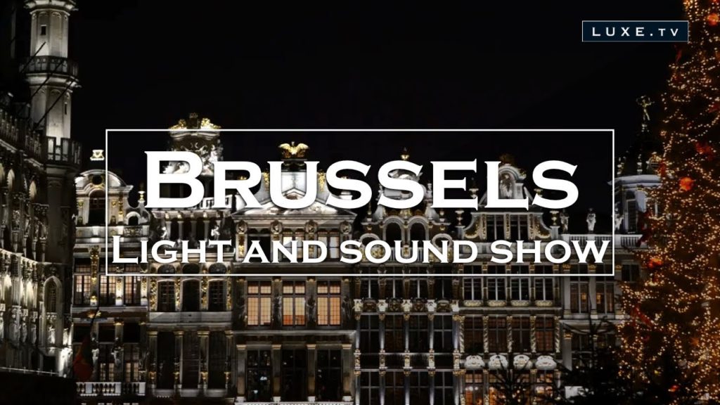Brussels – A magical light and sound show on the Grand Place – LUXE.TV