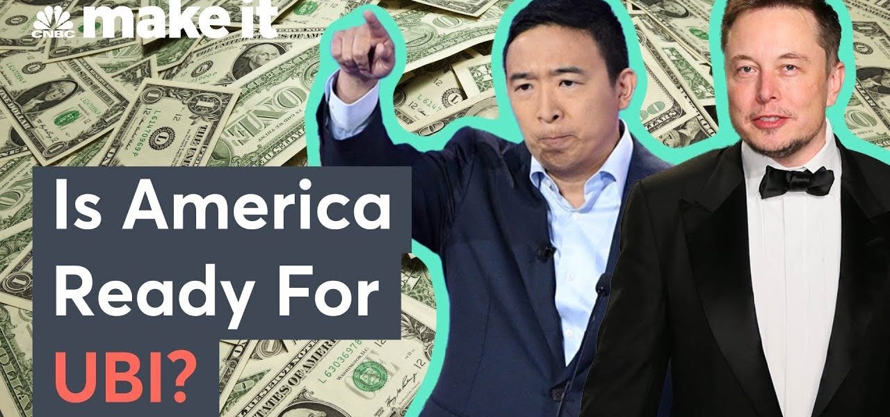 Elon Musk And Andrew Yang Support UBI -  Is America Ready?