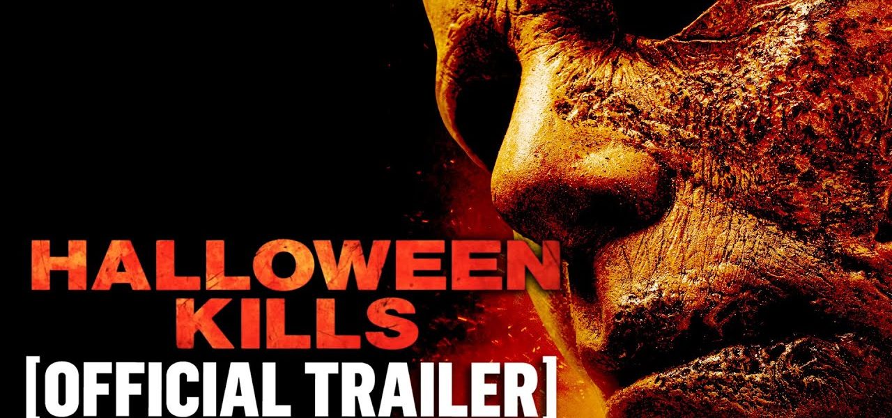 "Halloween Kills" Official Trailer