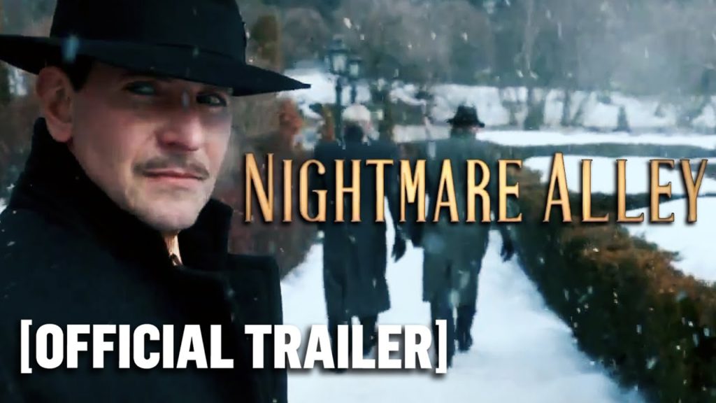 Nightmare Alley – Official Trailer 2 Starring Bradley Cooper & Cate Blanchett