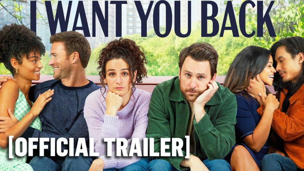 I Want You Back – Official Trailer Starring Charlie Day & Jenny Slate