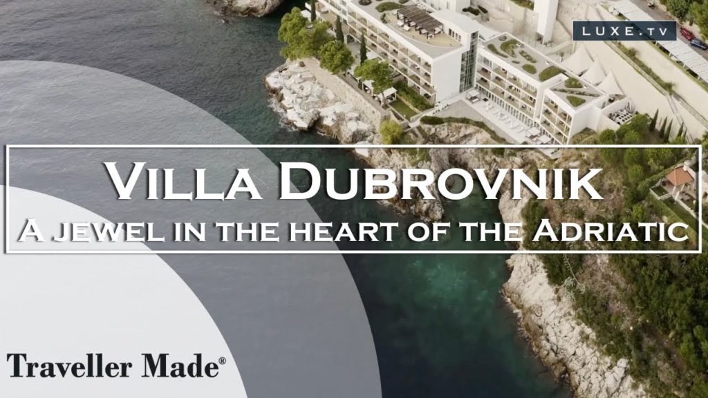 Croatia : Villa Dubrovnik, a jewel in the historical heart of the Adriatic – LUXE.TV