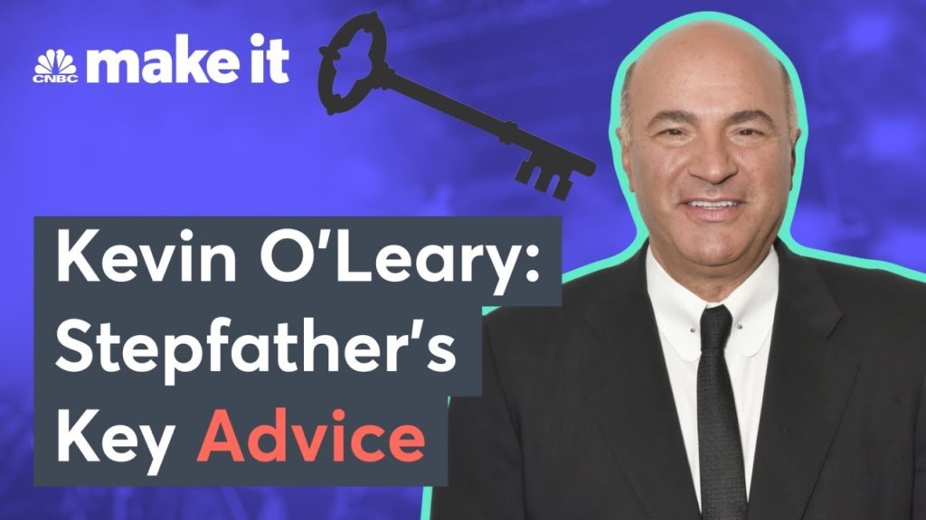 Kevin O’Leary: This Is The Career Advice My Stepfather Gave Me