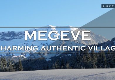Megève – An Authentic village with timeless charm – LUXE.TV