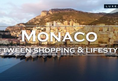Monaco - A journey between shopping and lifestyle - LUXE.TV
