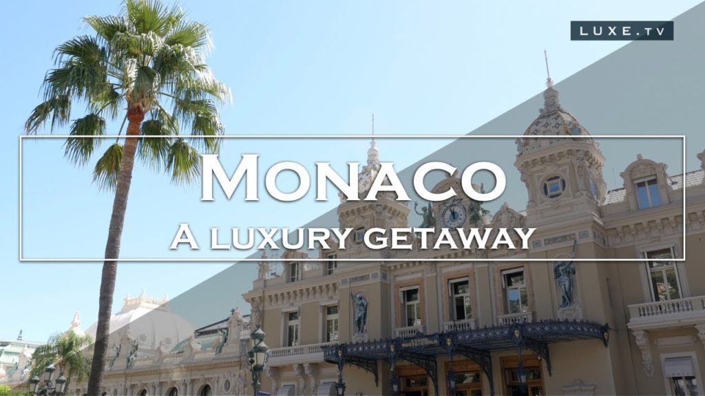 Monaco : The Princely Rock as you’ve never seen it before – LUXE.TV