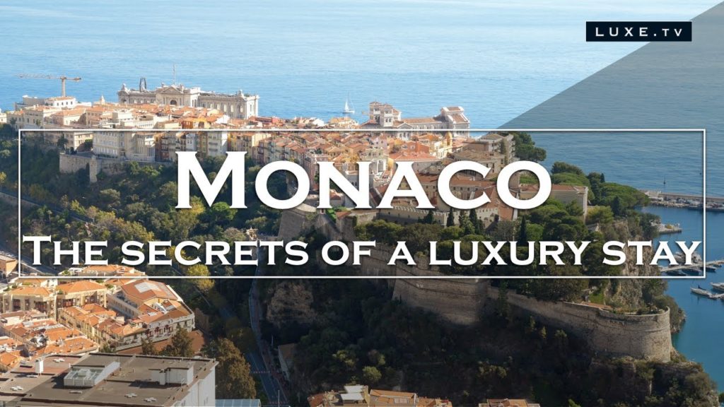 Monaco – The secrets of a true luxury stay – LUXE.TV