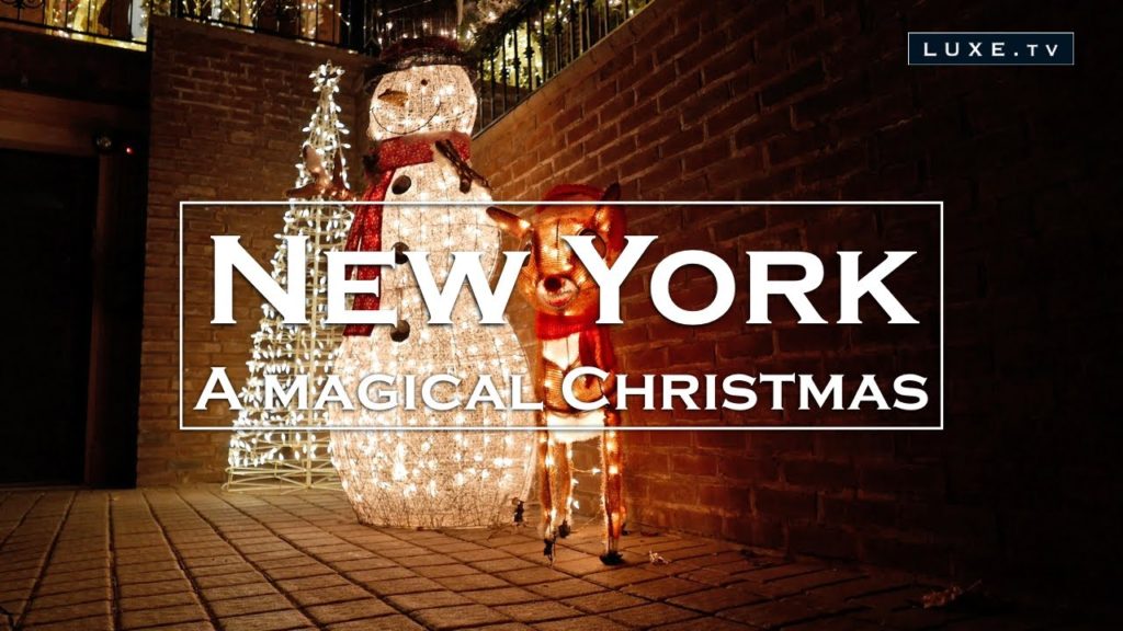 New York – A magical Christmas – LUXE.TV