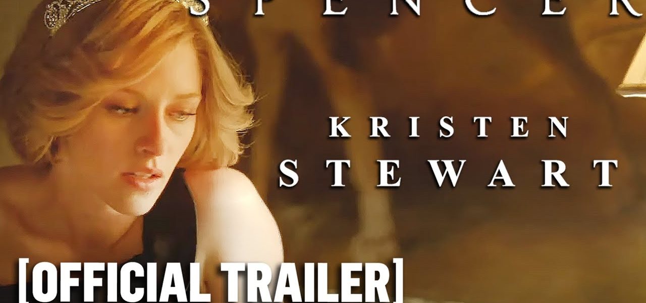Spencer Official Trailer 2 - Starring Kristen Stewart