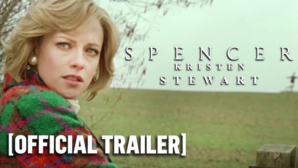 Spencer Official Trailer – Starring Kristen Stewart