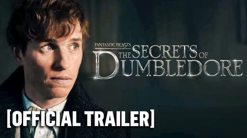 Fantastic Beasts: The Secrets of Dumbledore – Official Trailer Starring Eddie Redmayne