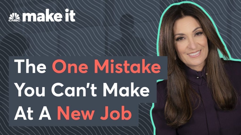 Suzy Welch: Don’t Make This Crucial Mistake At A New Job