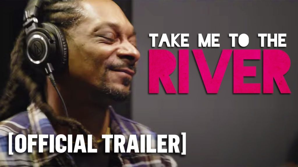 Take Me to the River New Orleans – Official Trailer Starring Snoop Dogg