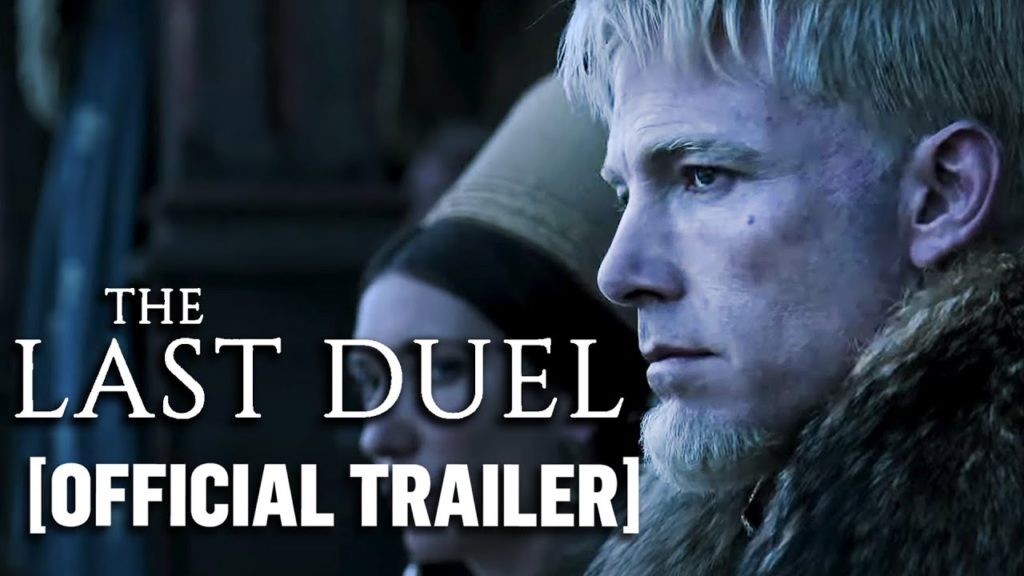“The Last Duel” Official Trailer Starring Ben Affleck