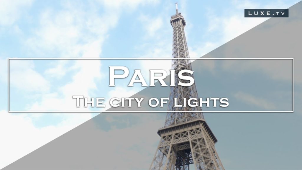 The Parisian luxury in all its glory – LUXE.TV