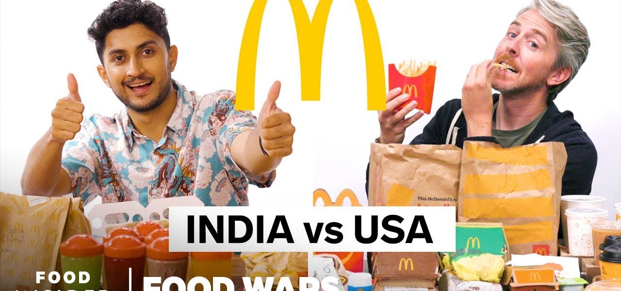 US vs India McDonald’s | Food Wars | Food Insider