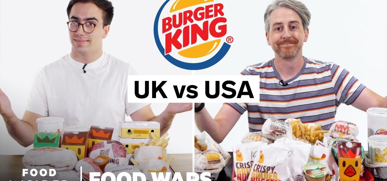 US vs UK Burger King | Food Wars