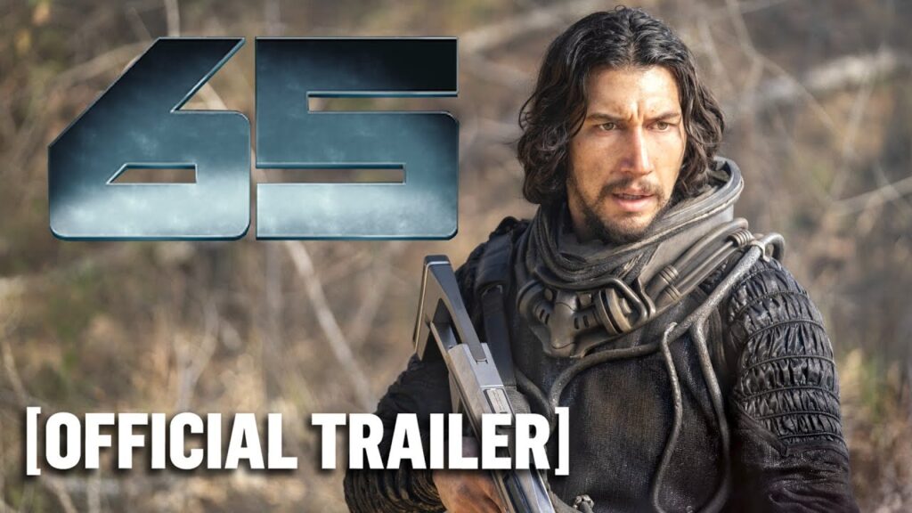 65 – Official Trailer Starring Adam Driver