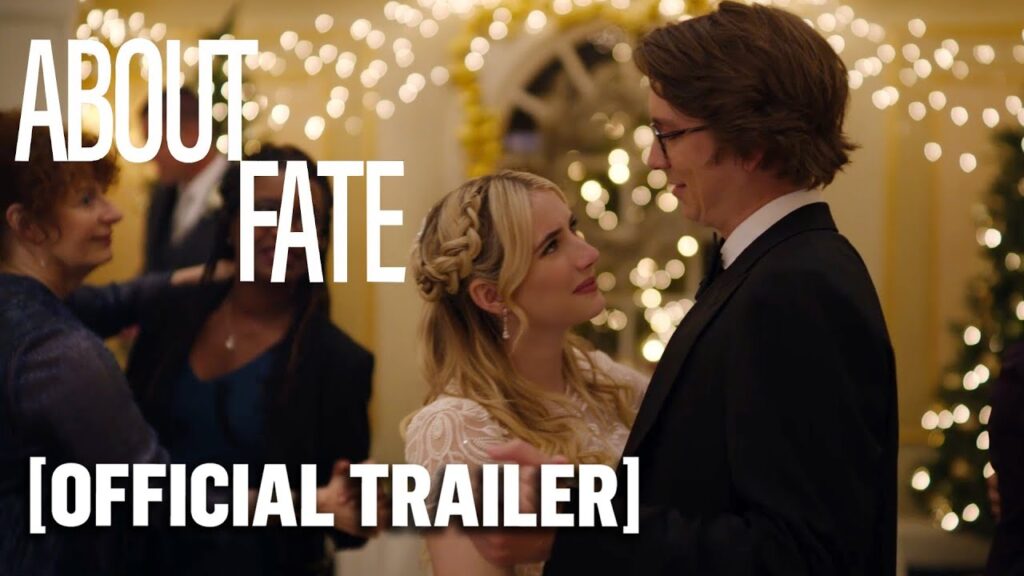 About Fate – Official Trailer Starring Emma Roberts & Thomas Mann