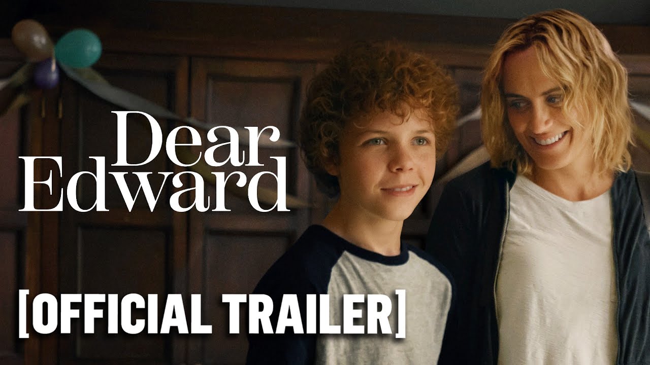 Dear Edward - Official Trailer Starring Colin O'Brien & Eva Ariel