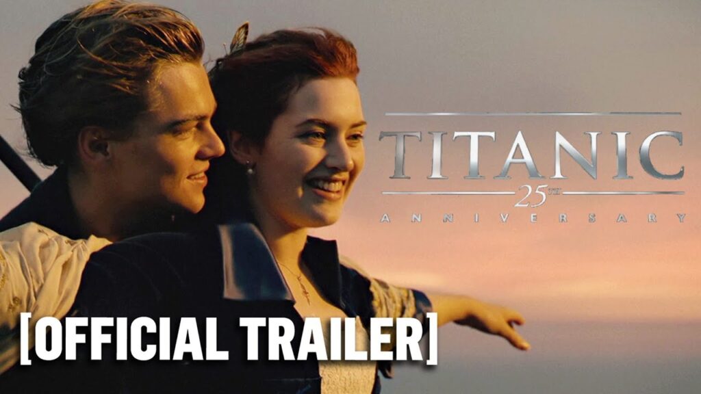 Titanic 25th Anniversary – Official Trailer Starring Leonardo DiCaprio & Kate Winslet