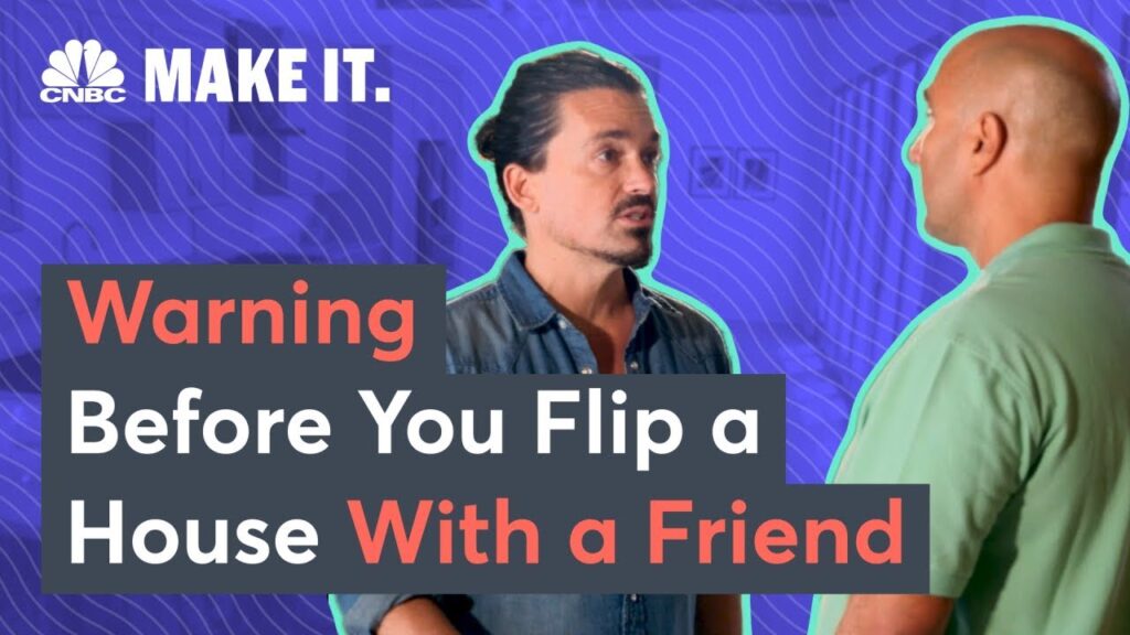 House Flipping With Friends? Consider This First