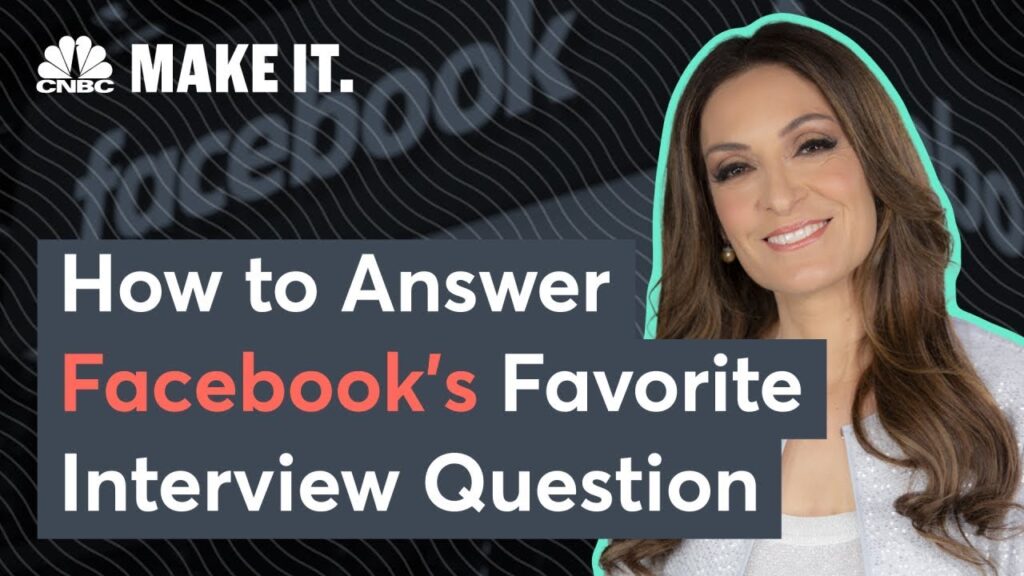 How to Answer Facebook’s Favorite Interview Question