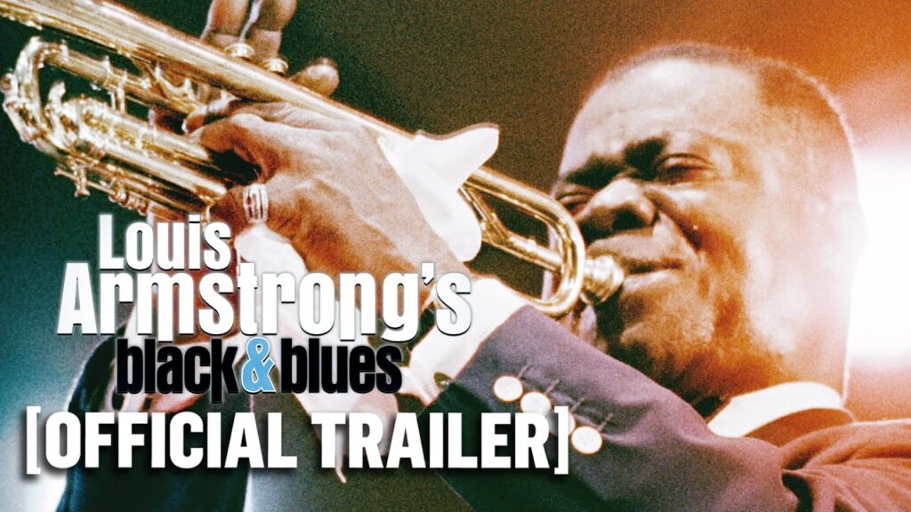 Louis Armstrong’s Black & Blues – Official Trailer