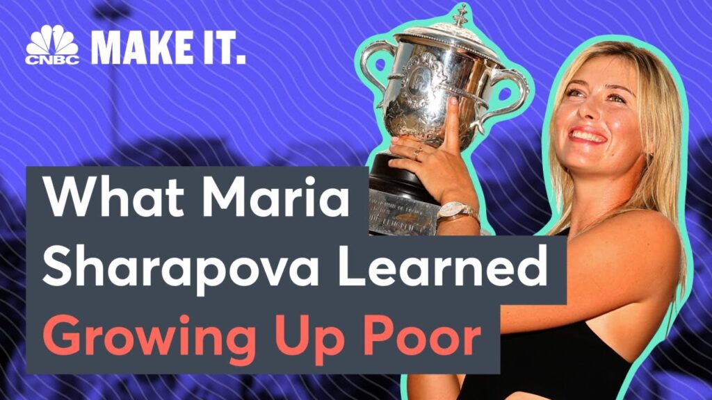 Maria Sharapova On Growing Up Poor