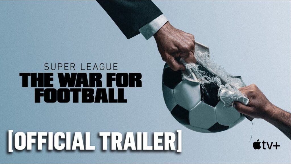 Super League: The War for Football – Official Trailer