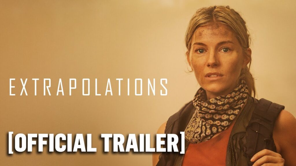 Extrapolations – Official Trailer Starring Tobey Maguire & Eiza González