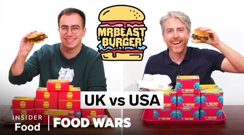 US vs UK MrBeast Burger | Food Wars | Insider Food