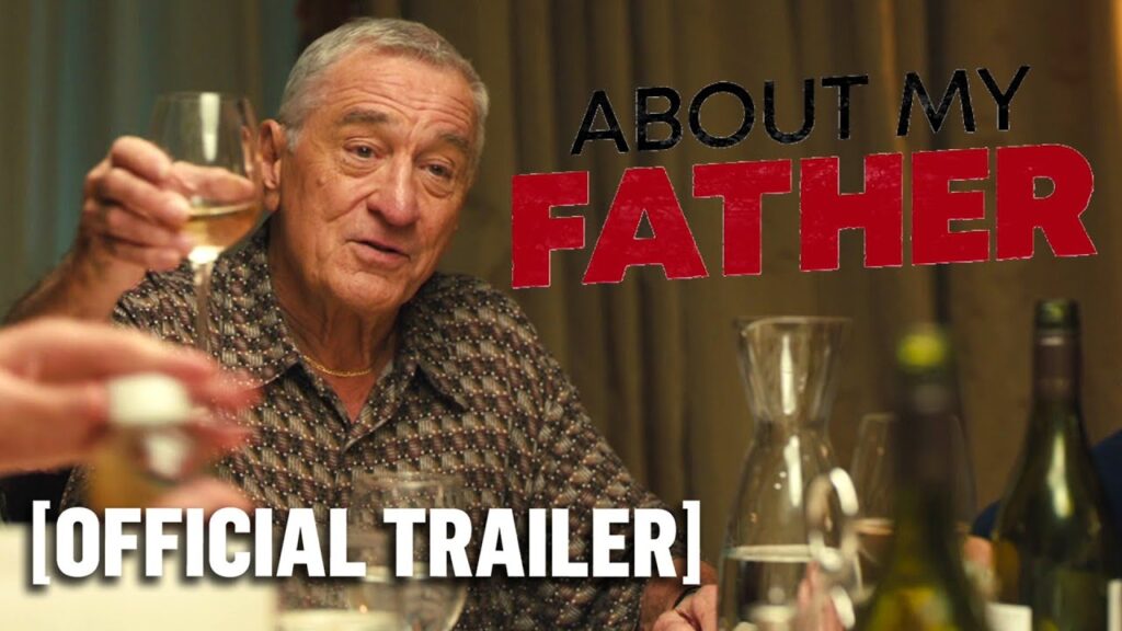 About My Father – Official Trailer Starring Robert De Niro & Kim Cattrall
