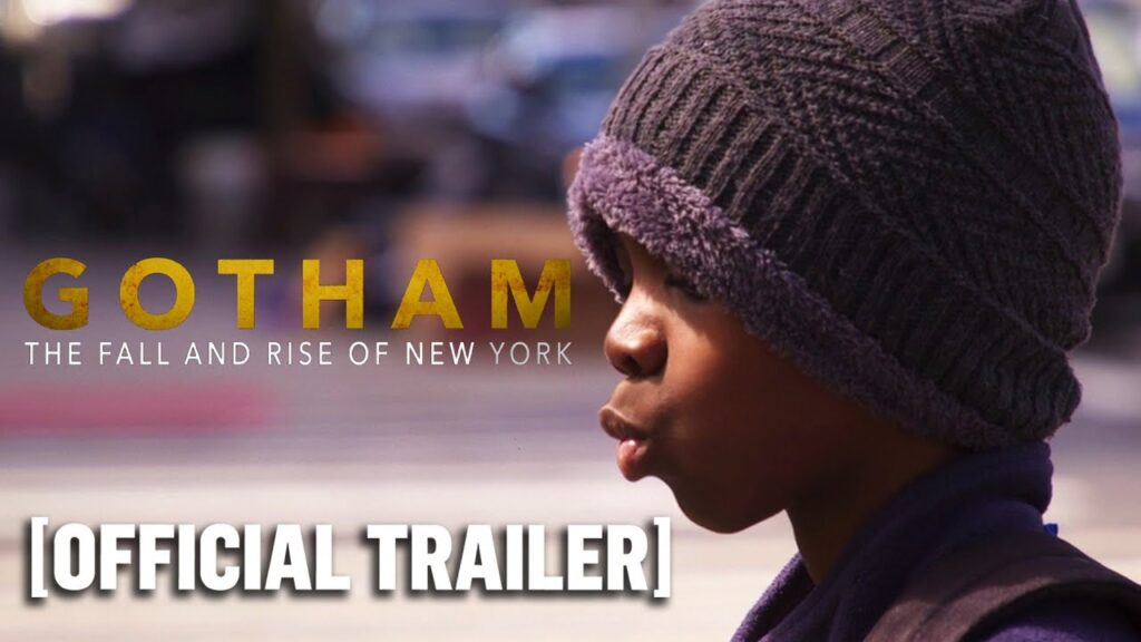 Gotham: The Fall And Rise Of New York – Official Trailer
