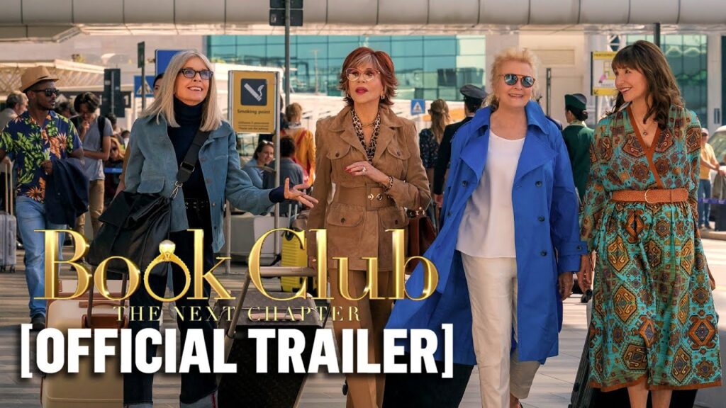 Book Club: The Next Chapter – *NEW* Official Trailer 2 Starring Jane Fonda & Diane Keaton