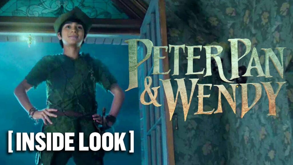 Peter Pan & Wendy – *NEW* Inside Look Starring Alexander Molony