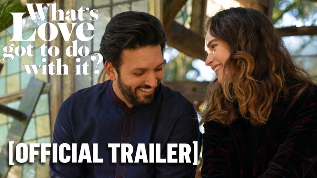 What’s Love Got To Do With it? – Official Trailer Starring Lily James & Emma Thompson