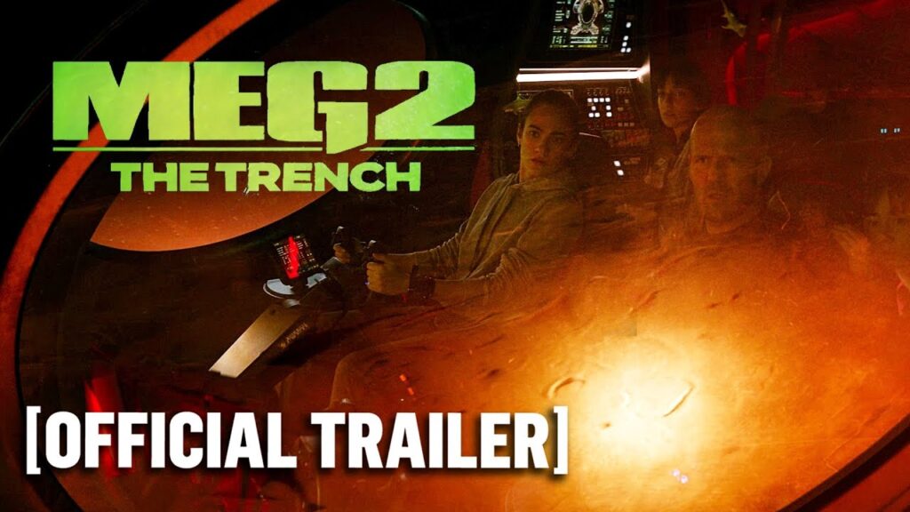 Meg 2: The Trench – Official Trailer Starring Jason Statham