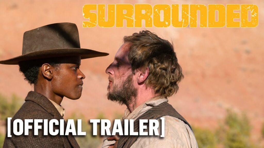 Surrounded – Official Trailer Starring Letitia Wright