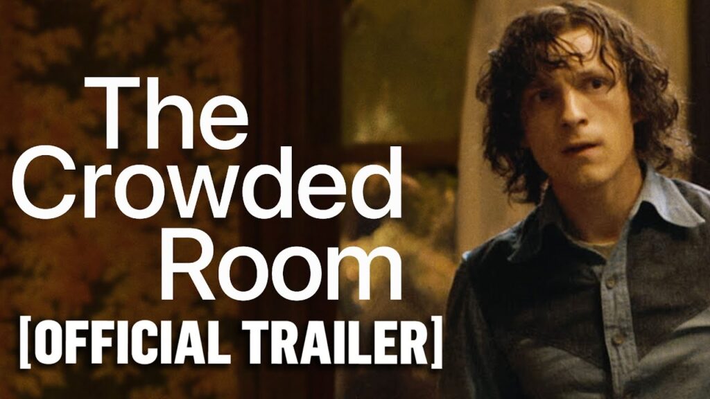 The Crowded Room – Official Trailer Starring Tom Holland & Amanda Seyfried